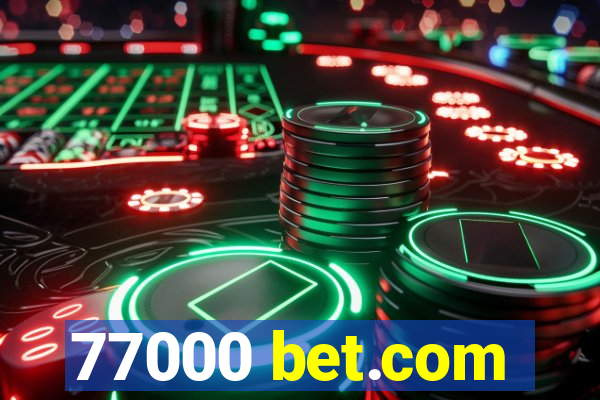 77000 bet.com